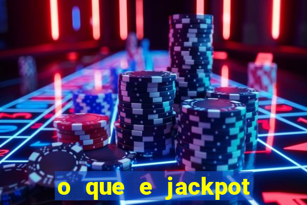 o que e jackpot no jogo do tigre